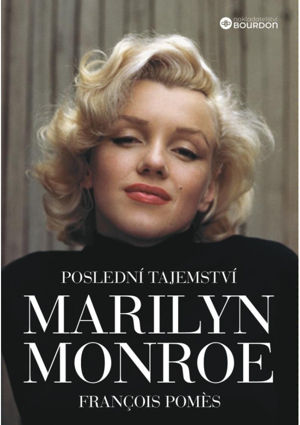 Levně Poslední tajemství Marilyn Monroe