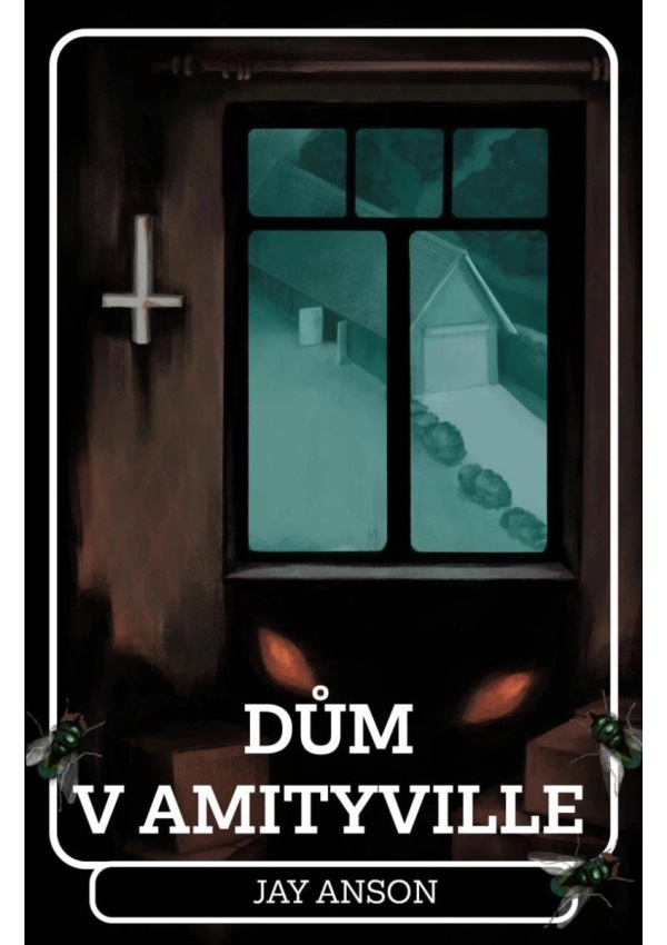 Levně Dům v Amityville