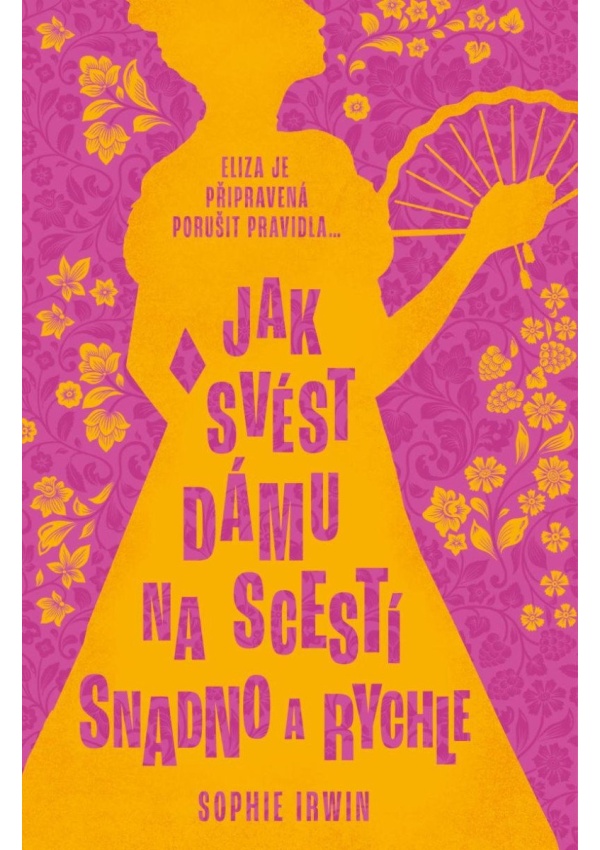 Levně Jak svést dámu na scestí snadno a rychle