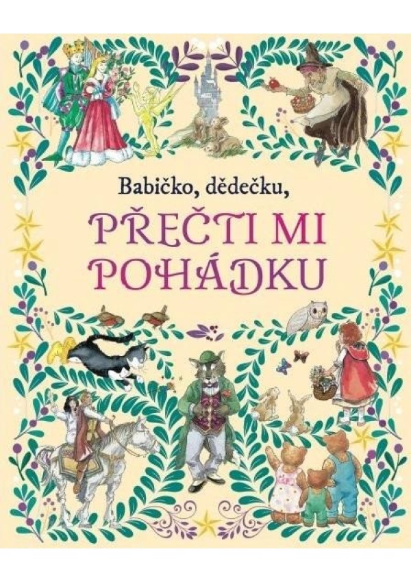 Levně Babičko, dědečku, přečti mi pohádku