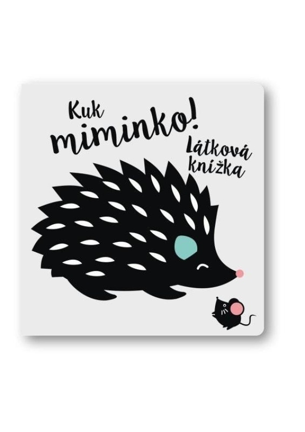 Kuk miminko! Látková knížka