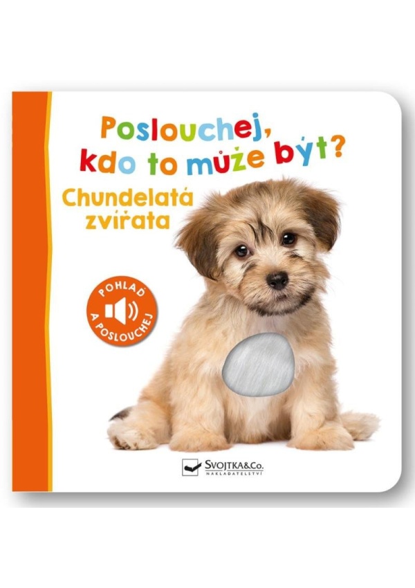 Poslouchej, kdo to může být? Chundelatá zvířata