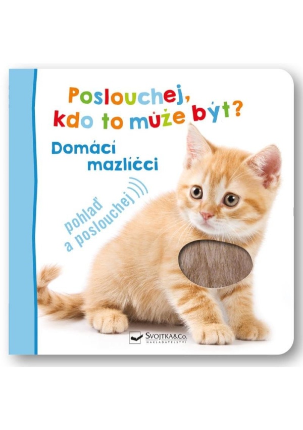 Levně Poslouchej, kdo to může být? Domácí mazlíčci