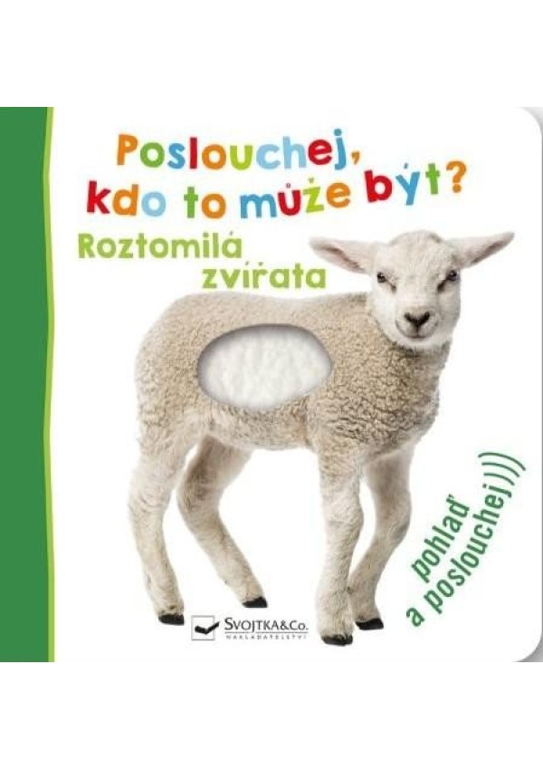 Levně Poslouchej, kdo to může být? Roztomilá zvířata