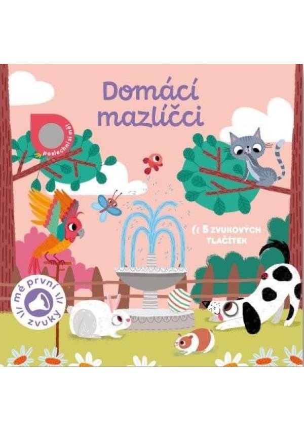 Levně Domácí mazlíčci - Mé první zvuky