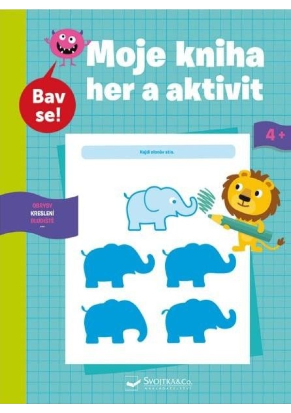 Levně Má kniha her a aktivit 4+