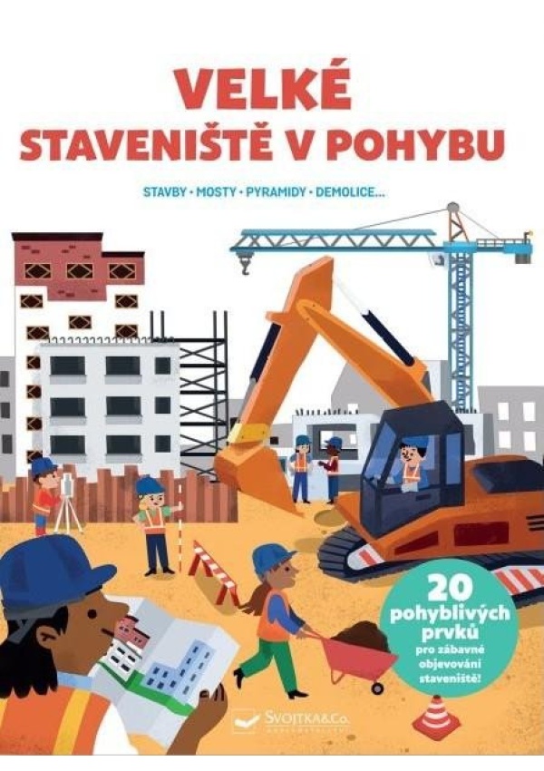 Levně Velké staveniště v pohybu