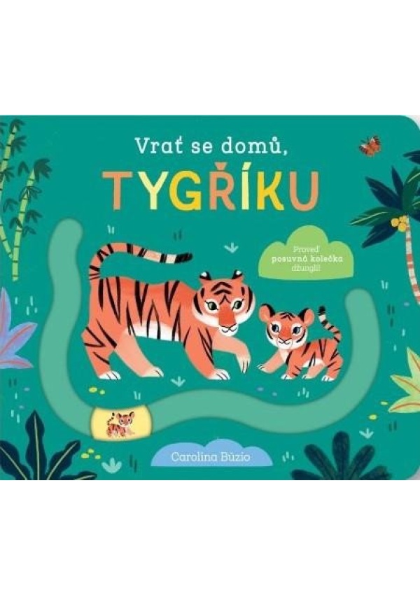 Levně Vrať se domů, tygříku