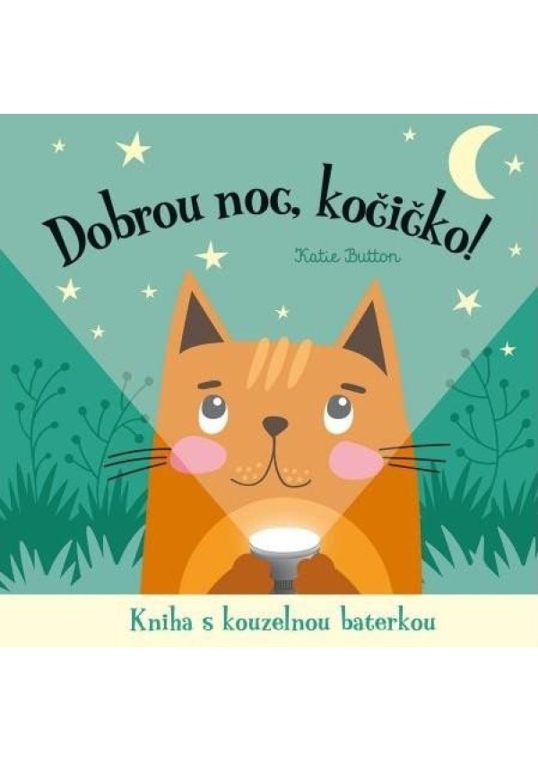 Levně Dobrou noc, kočičko! Kniha s kouzelnou baterkou