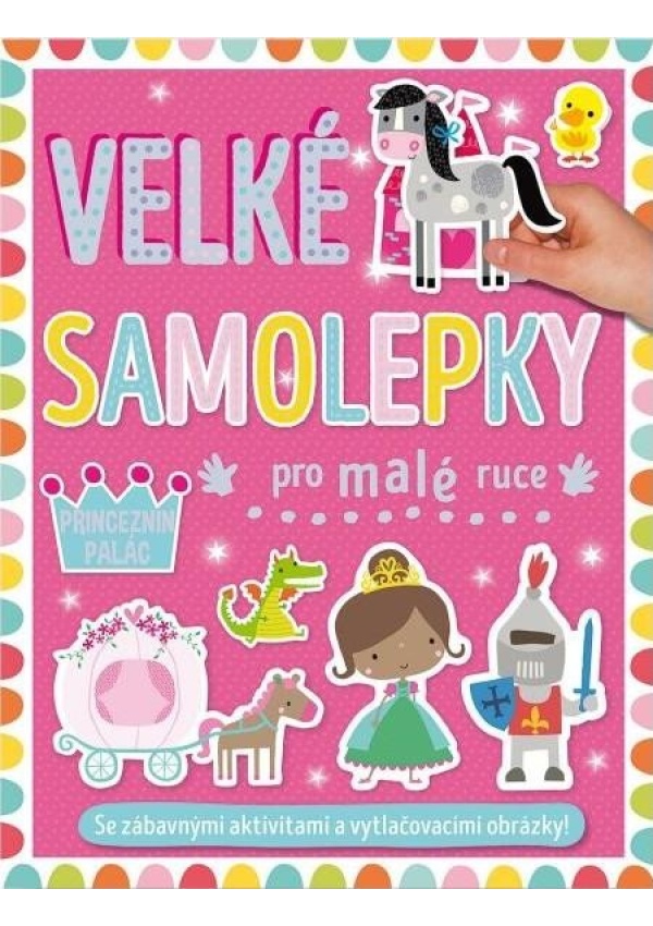 Levně Velké samolepky pro malé ruce Princeznin palác