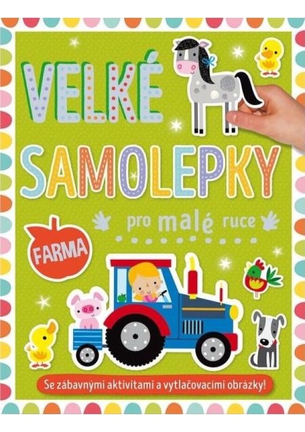 Levně Velké samolepky pro malé ruce Farma