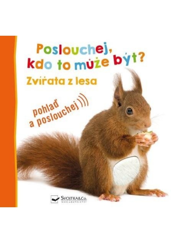 Levně Poslouchej, kdo to může být? Zvířata z lesa