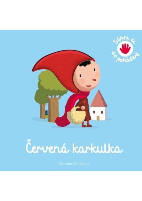 Levně Červená karkulka - Sáhni so do pohádky