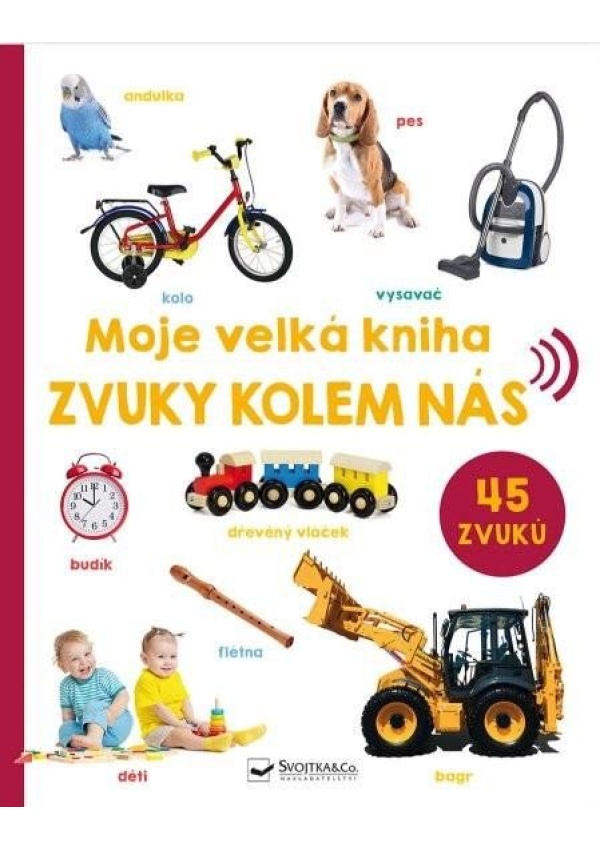 Levně Moje velká kniha Zvuky kolem nás