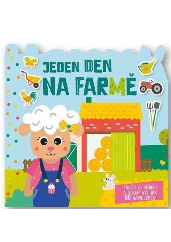 Levně Jeden den Na farmě - Přečti si příběh a dolep víc jak 80 samolepek