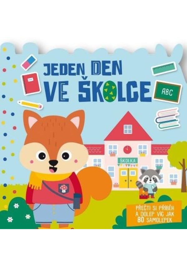 Levně Jeden den Ve školce - Přečti si příběh a dolep víc jak 80 samolepek