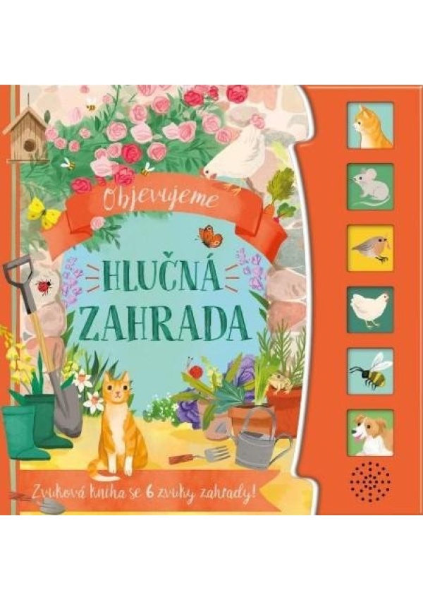 Objevujeme Hlučná zahrada - Zvuková kniha se 6 zvuky zahrady!