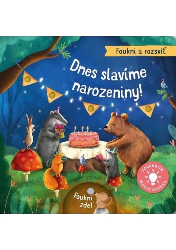Levně Foukni a rozsviť - Dnes slavíme narozeniny!