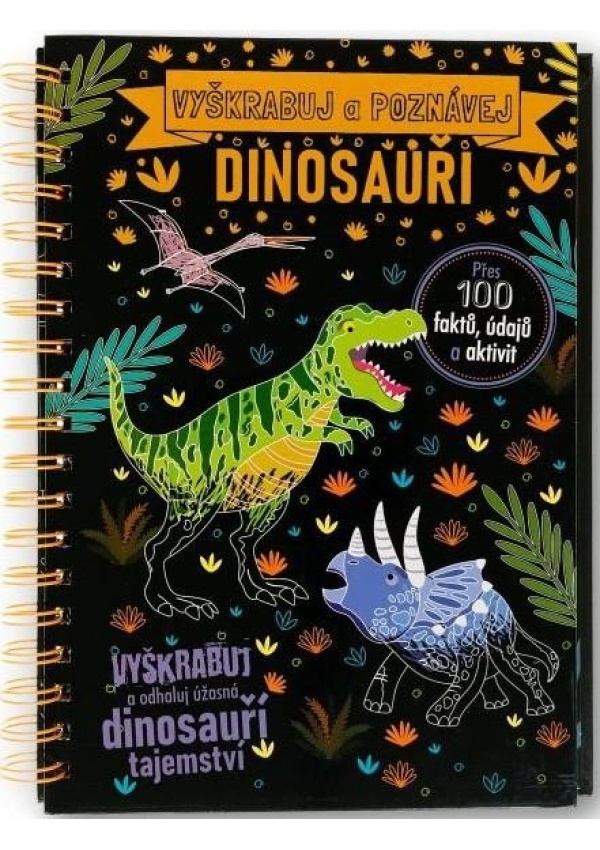 Vyškrabuj a poznávej Dinosauři