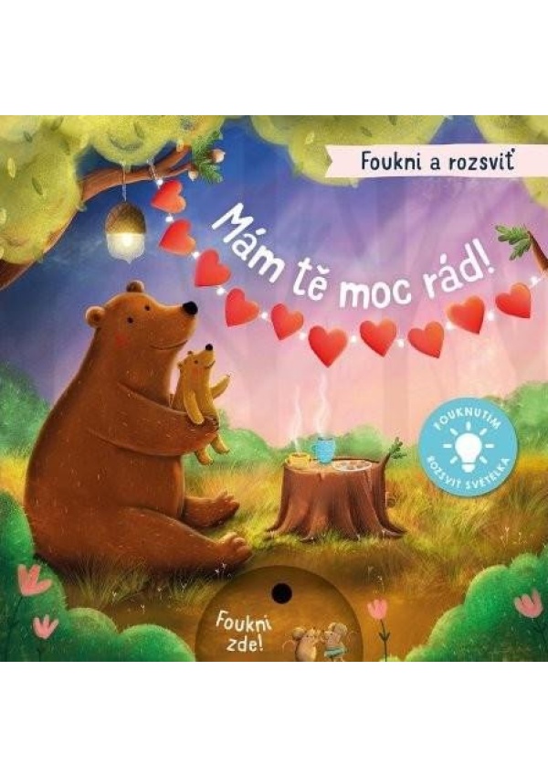 Foukni a rozsviť - Mám tě moc rád!