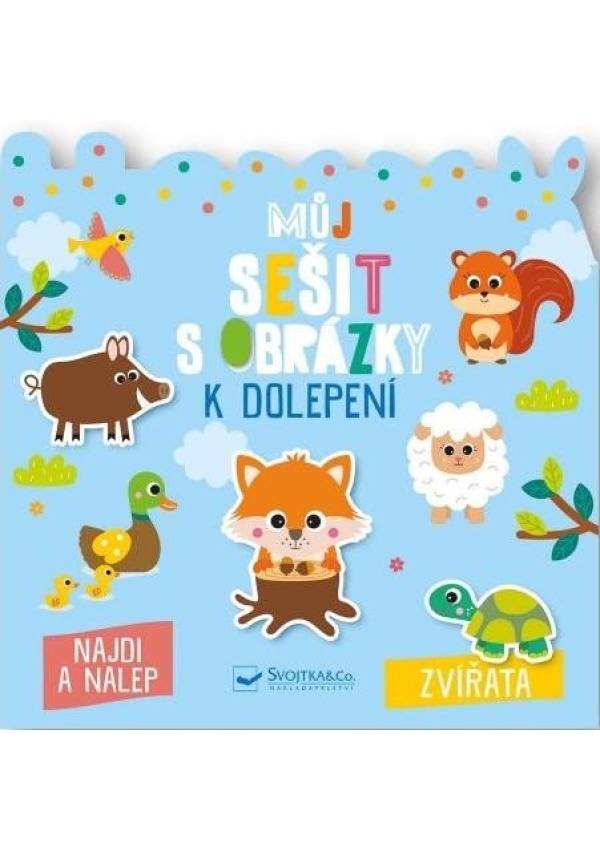 Levně Můj sešit s obrázky k dolepení Zvířata