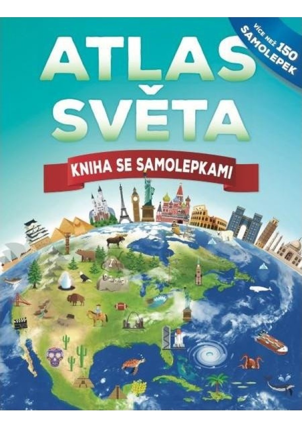 Levně Atlas světa - Kniha se samolepkami