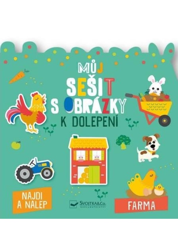 Levně Můj sešit s obrázky k dolepení Farma