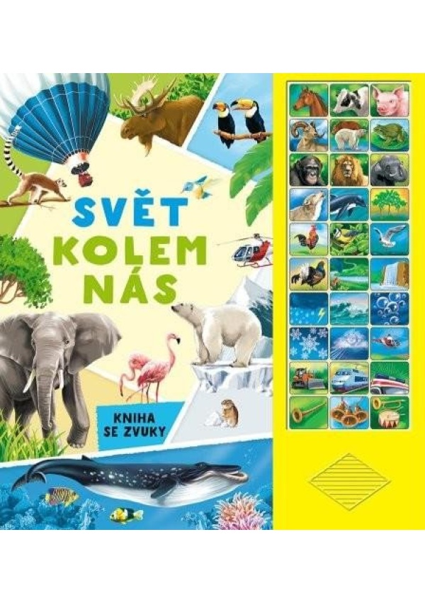 Levně Svět kolem nás - Kniha se zvuky