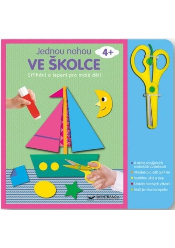Jednou nohou ve školce - Stříhání a lepení pro malé děti 4+