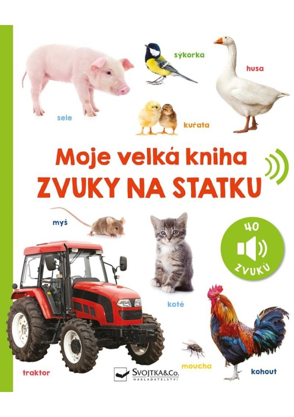 Levně Moje velká kniha Zvuky na statku
