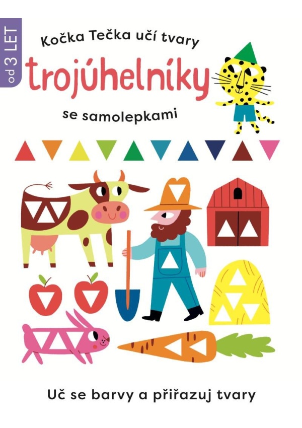 Levně Kočka Tečka učí tvary Trojuhelníky se samolepkami