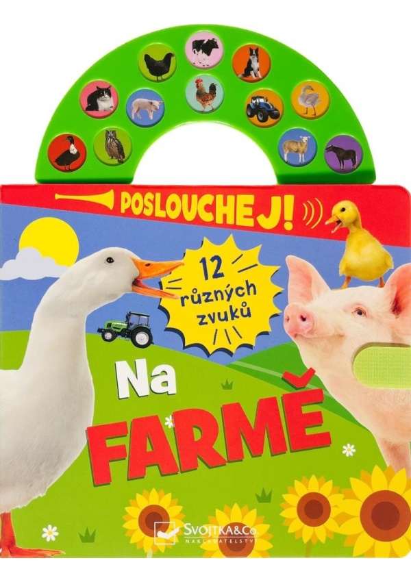 Levně Poslouchej! 12 různých zvuků Na farmě