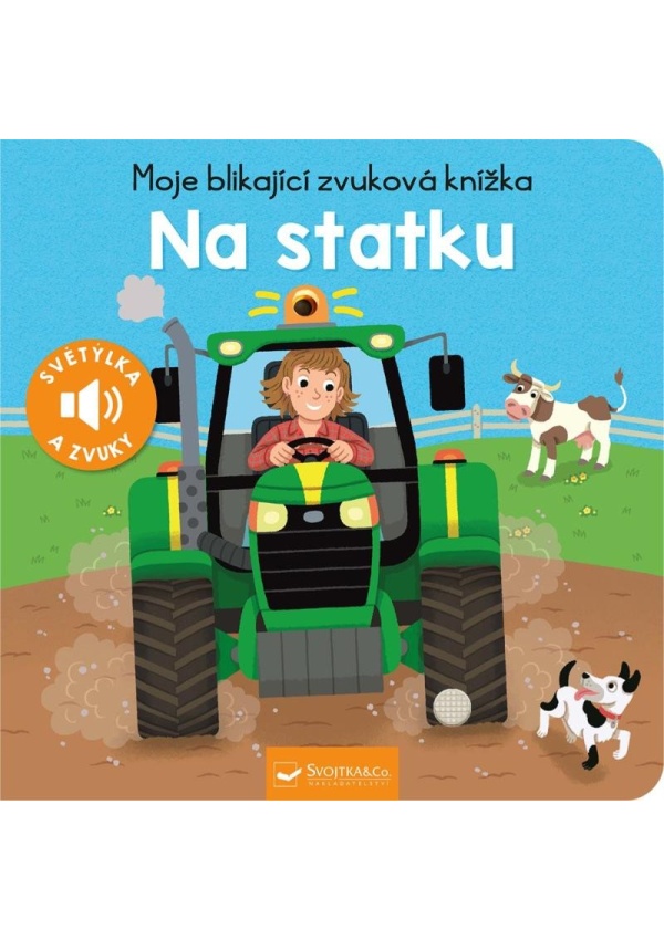 Levně Moje blikající zvuková knížka Na statku