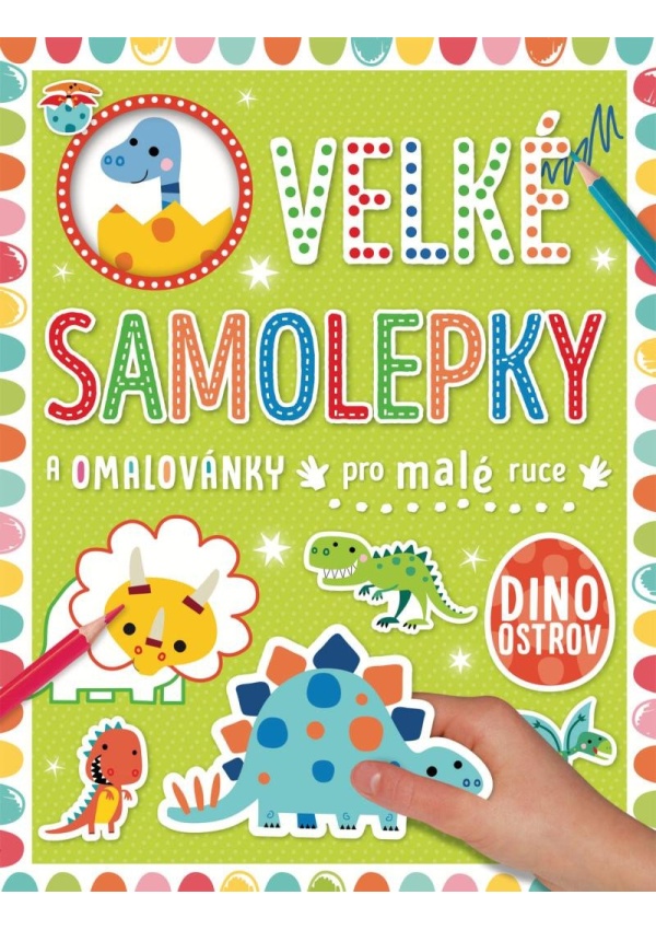 Velké samolepky a omalovánky pro malé ruce Dino ostrov
