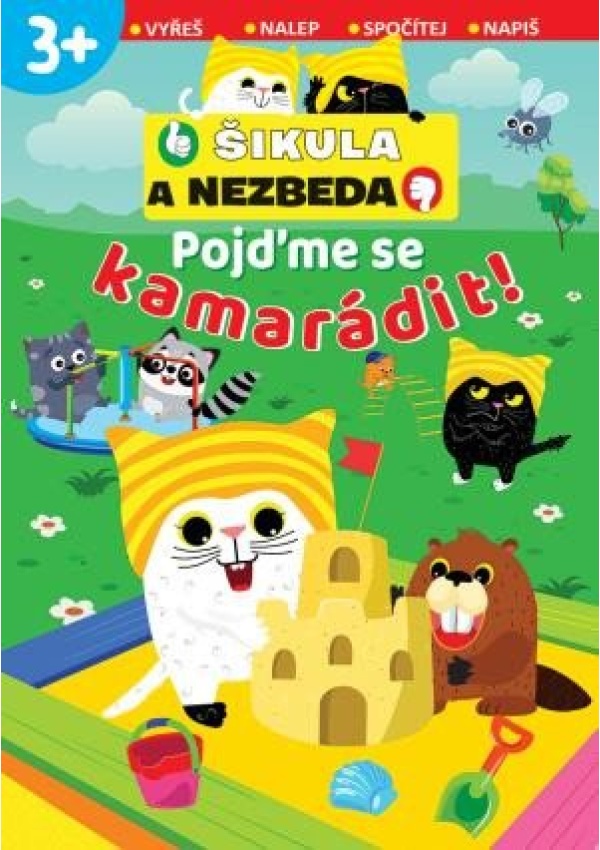 Levně Pojďme se kamarádit! - Šikula a Nezbeda