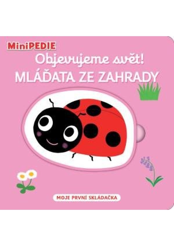 MiniPEDIE Objevujeme svět! Mláďata ze zahrady