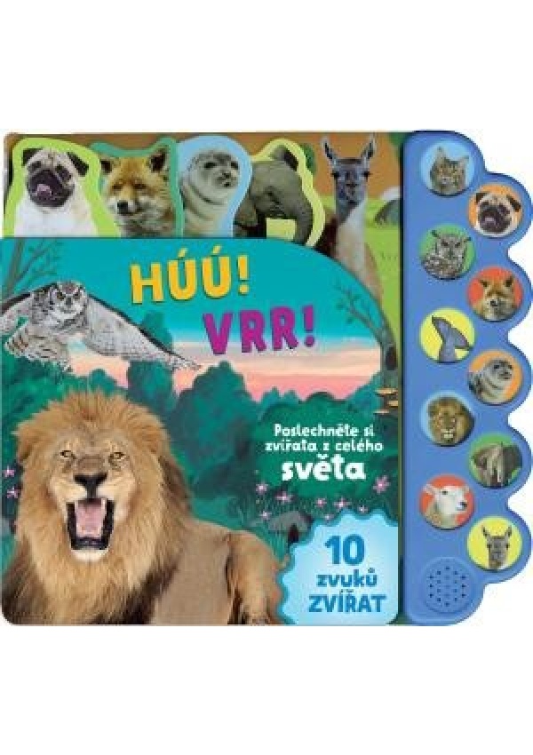 Levně Húú! Mňau! Vrr! Poslechněte si zvířata z celého světa!