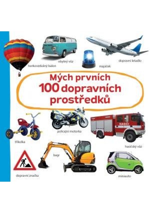 Levně Mých prvních 100 dopravních prostředků