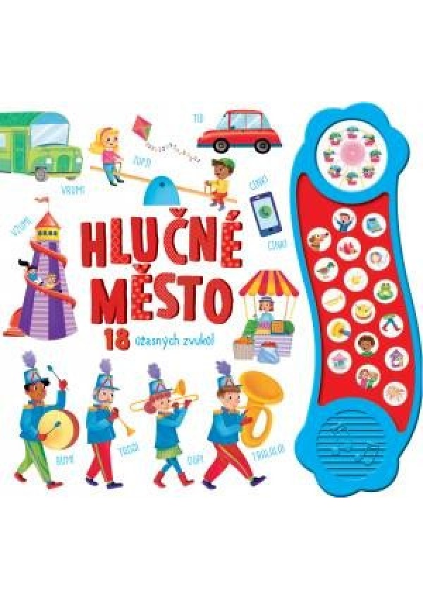 Levně Hlučné město - 18 úžasných zvuků