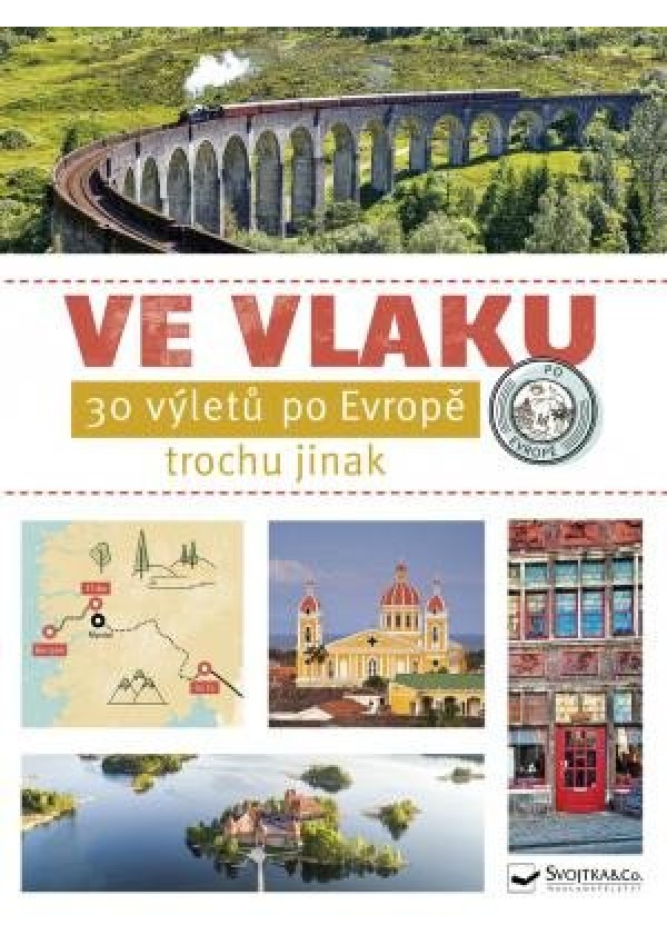 Levně Ve vlaku - 30 výletů po Evropě