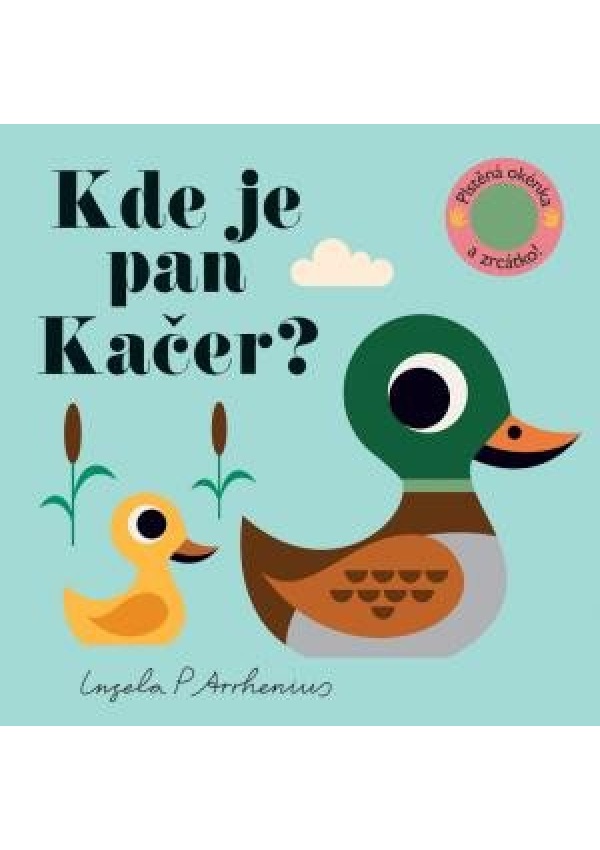 Kde je pan Kačer? Plstěná okénka a zrcátko!