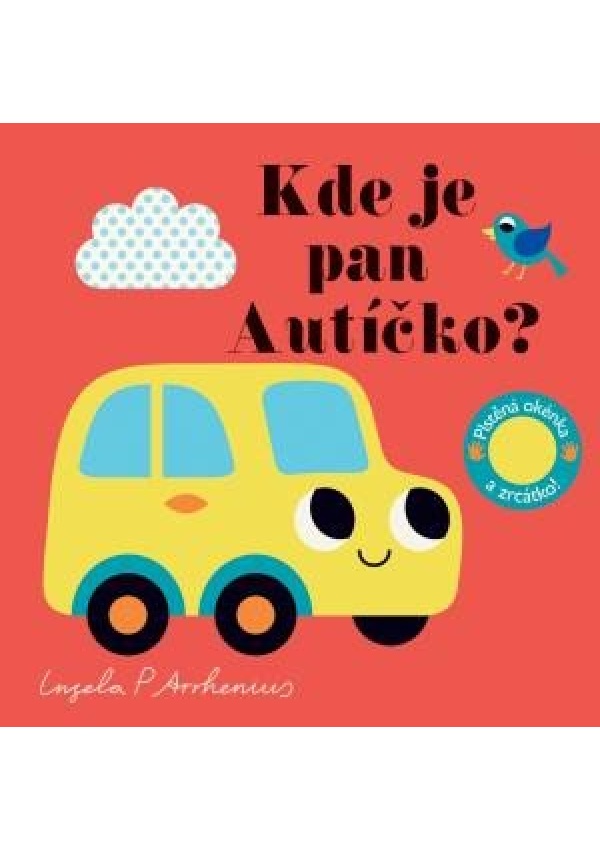 Levně Kde je pan Autíčko? Plstěná okénka a zrcátko!
