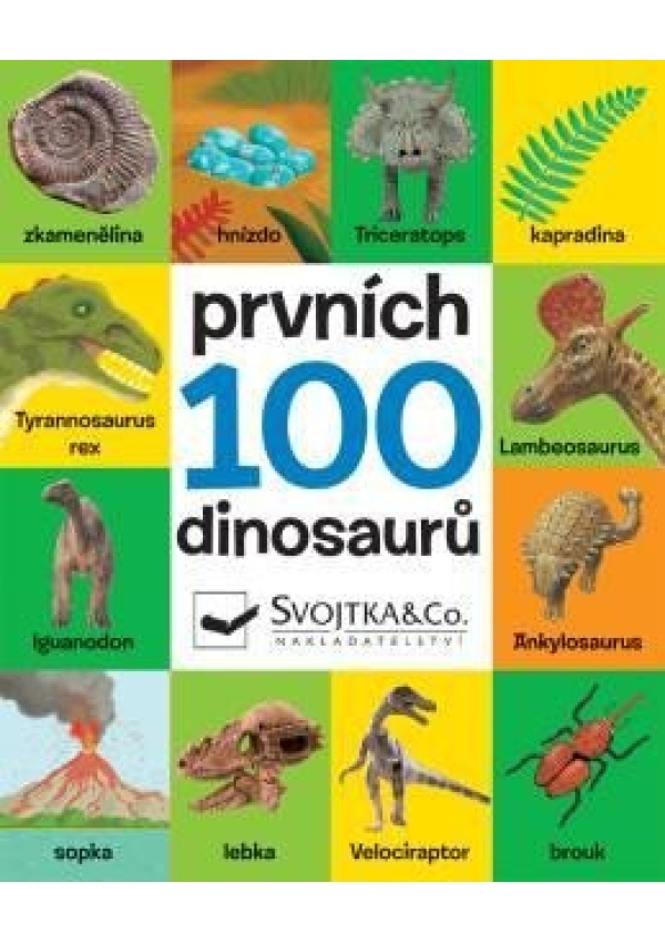 Levně Prvních 100 dinosaurů