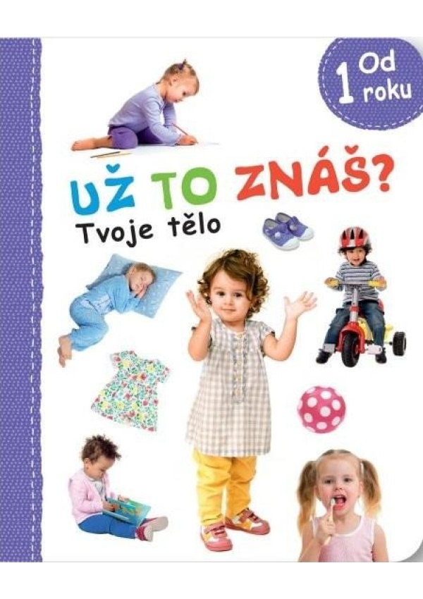 Levně Už to znáš? Tvoje tělo