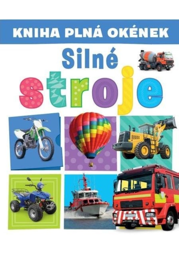 Levně Kniha plná okének Silné stroje