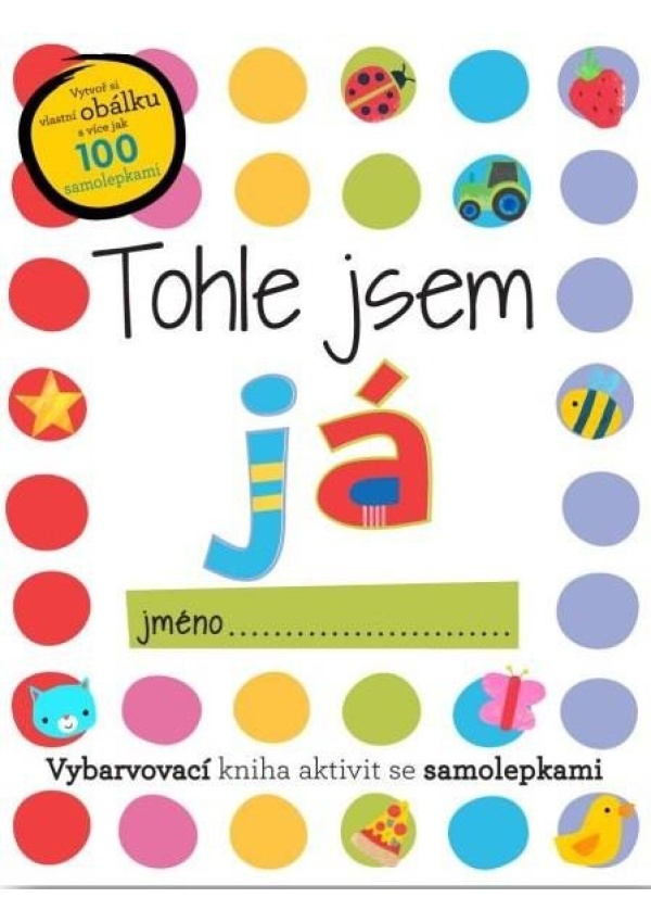 Levně Tohle jsem já - se samolepkami