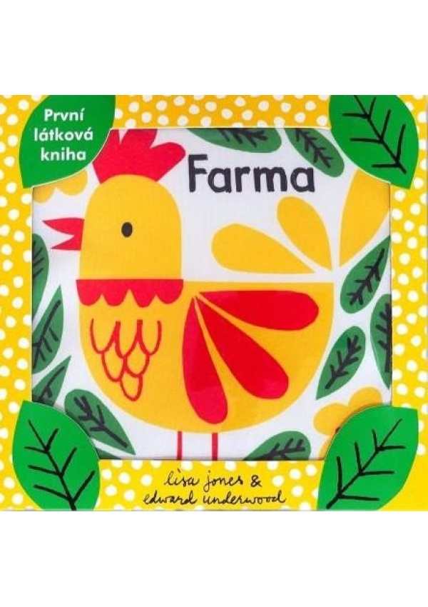 Levně Farma - Malinkatý příběh pro malinkého človíčka