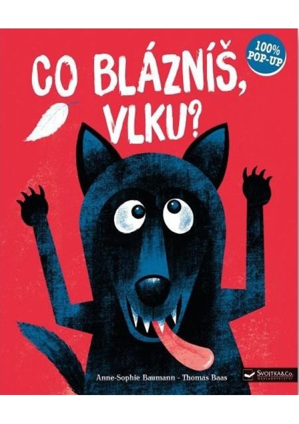 Levně Co blázníš, vlku?