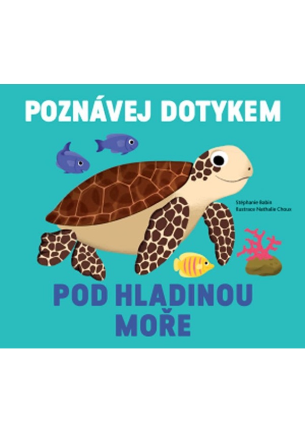 Levně Poznávej dotykem Pod hladinou moře
