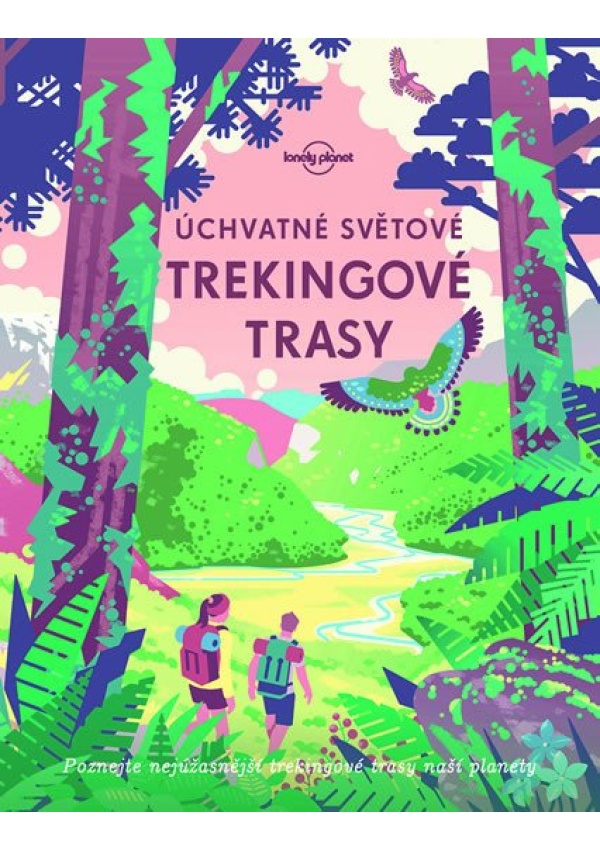 Úchvatné světové trekingové trasy